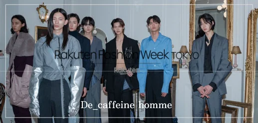 Rakuten Fashion Week TOKYO · De_caffeine homme 런웨이